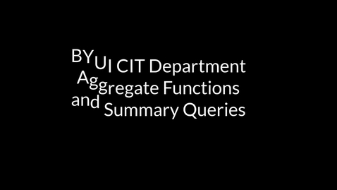 Thumbnail for MySQL Aggregate Functions and Summary Queries