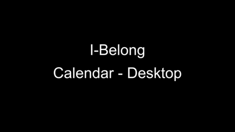 Thumbnail for entry Using the I-Belong Calendar – Desktop