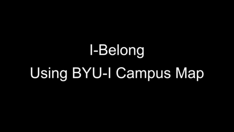 Thumbnail for entry Using the BYUI Campus Map