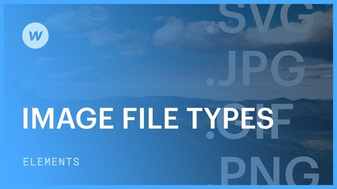 Thumbnail for Image file types (JPG, PNG, SVG, GIF)  - Web design tutorial