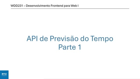 Thumbnail for WDD231 API de Previsão do Tempo - Parte 1
