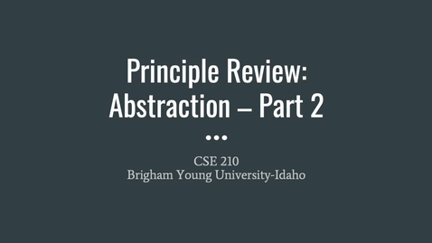 Thumbnail for CSE 210 Principle: Abstraction Part 2