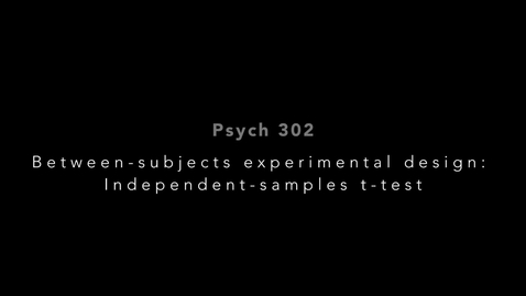 Thumbnail for entry PSYCH 302-ScreenCapture-IND-SAM-T-Test_2023-05-10A