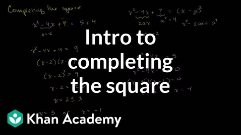 Thumbnail for Solving quadratic equations by completing the square | Algebra II | Khan Academy