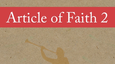 Thumbnail for Article of Faith 2