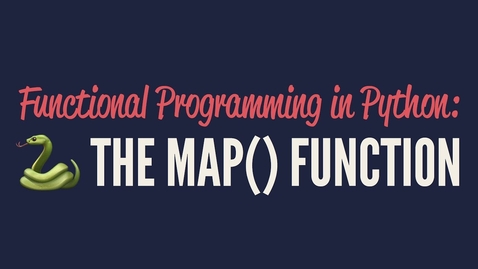 Thumbnail for Functional Programming in Python: The &quot;map()&quot; Function