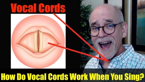 Thumbnail for entry How Do Vocal Cords Work When You Sing?