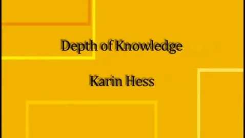 Thumbnail for Depth of Knowledge with Karin Hess (full version)