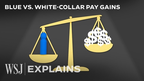 Thumbnail for Why Blue-Collar Workers Are Finally Getting Paid More | WSJ
