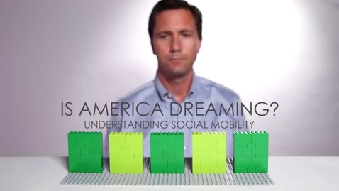 Thumbnail for Is America Dreaming?: Understanding Social Mobility