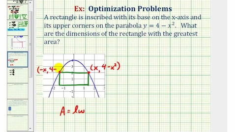 Thumbnail for Ex: Optimization - Maximum Area of a Rectangle Inscribed by a Parabola