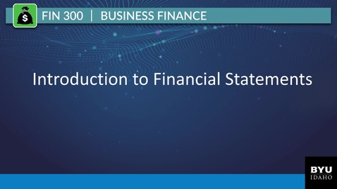 Thumbnail for FIN300 - Introduction to Financial Statements