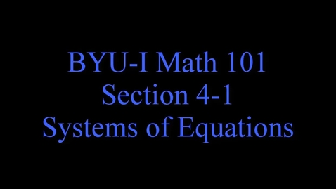 Thumbnail for Math 101 4-1 System Solving