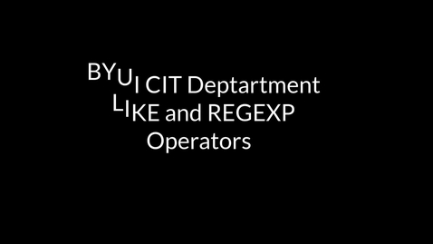 Thumbnail for MySQL LIKE and REGEXP Operators