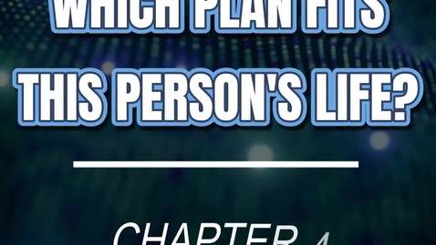 Thumbnail for Which Plan fits This Person's Life