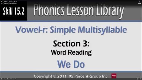 Thumbnail for PLL_Skill 15.2_Section 3_We Do - PLL Skill 15.0 - Phonics Lesson Library Multisyllable Skills