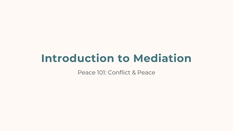 Thumbnail for Introduction to Mediation and the Role of the Mediator