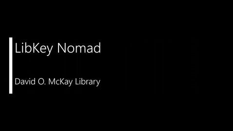 Thumbnail for LibKey Nomad Tutorial