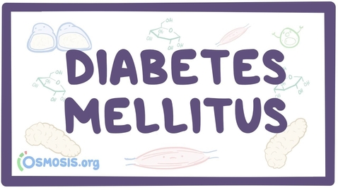 Thumbnail for Diabetes mellitus (type 1, type 2) &amp; diabetic ketoacidosis (DKA)