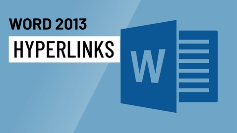 Thumbnail for Word 2013: Hyperlinks