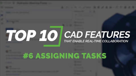 Thumbnail for #6 Assigning Tasks in Onshape | Top 10 CAD Features That Enable Real-Time Collaboration