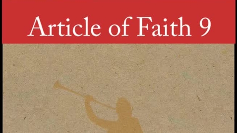 Thumbnail for Article of Faith 9