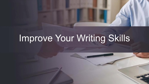 Thumbnail for Week 10 Improve Your Writing Skills