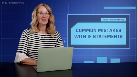 Thumbnail for 6.3 Common Mistakes with If Statements