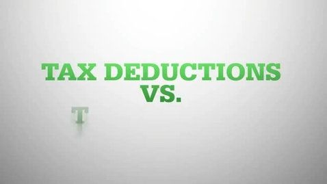 Thumbnail for Tax Deductions Vs. Tax Credits