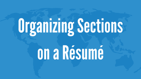 Thumbnail for entry Organizing Sections on a Resume (1)