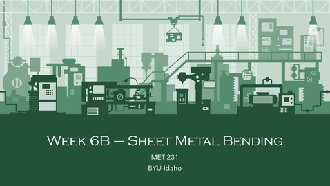 Thumbnail for Sheet Metal Bending Basics