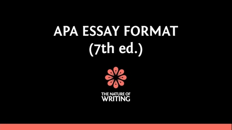 Thumbnail for APA Essay Format (7th ed.) | Essay Writing | The Nature of Writing