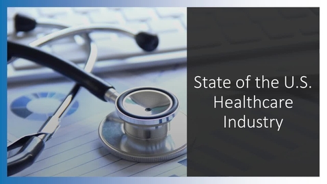 Thumbnail for hs285_media_Week 01 State of the Healthcare Industry