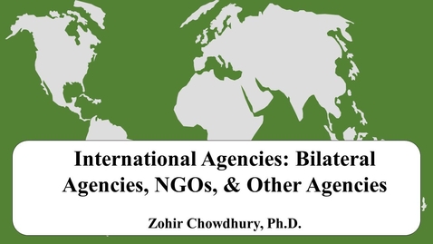 Thumbnail for International Agencies: Bilateral Agencies, Non-Government Organizations (NGOs), and Other Agencies