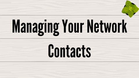 Thumbnail for entry Managing your Network Contacts
