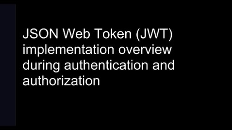 Thumbnail for JWT (JSON Web Token) Implementation Overview
