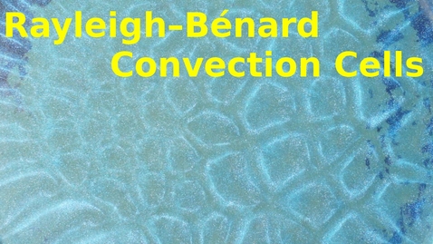 Thumbnail for Rayleigh–Bénard convection cells