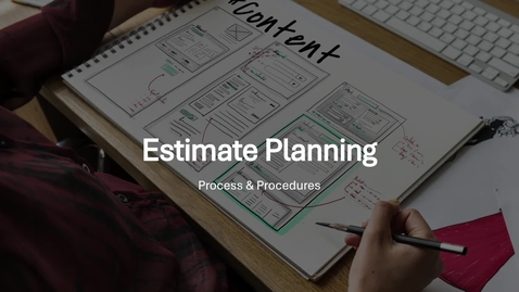 Thumbnail for Week Three Estimate Planning Brief Lecture