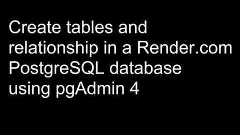 Thumbnail for Build PostgreSQL Tables using pgAdmin