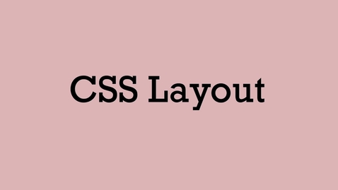 Thumbnail for entry CSS Layout