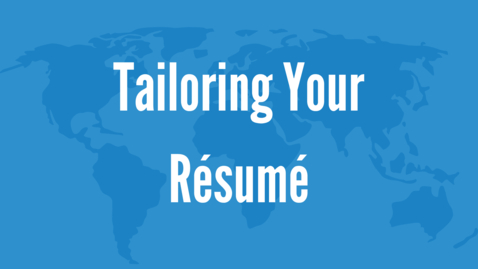 Thumbnail for entry Tailoring Your Resume