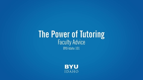 Thumbnail for Faculty Advice- The Power of Tutoring