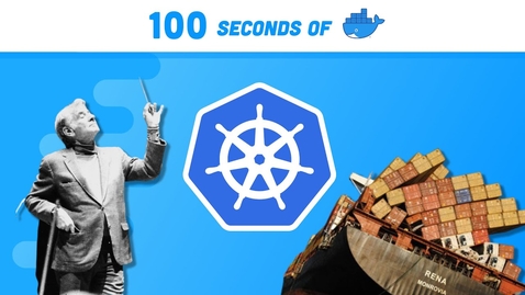 Thumbnail for Kubernetes Explained in 100 Seconds