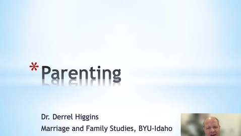 Thumbnail for FAML 160 Parenting - Independence Training (Derrel Higgins)