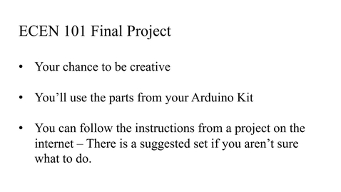Thumbnail for ECEN 101: Final Project Instructions and Ideas