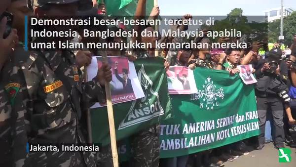 Protes Jalanan Tercetus di Asia Selepas Pengisytiharan AS Keatas Baitulmuqaddis 