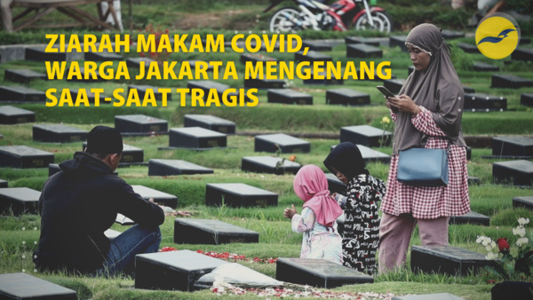 Ziarah makam covid, warga Jakarta mengenang saat-saat tragis