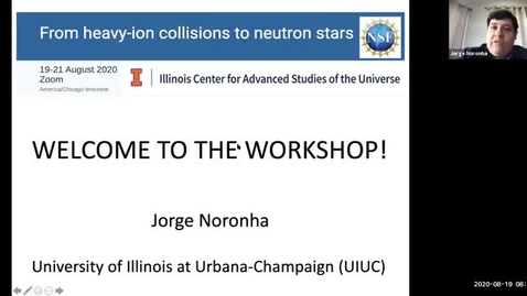 Thumbnail for entry Workshop: Heavy-ions to Neutron Stars: Introduction