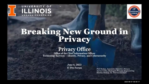 Thumbnail for entry F1 - Breaking New Ground in Privacy - Spring 2023 IT Pro Forum