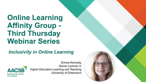 Thumbnail for AACSB Online Learning Affinity Group's Third Thursday Webinar: Inclusivity in Online Learning